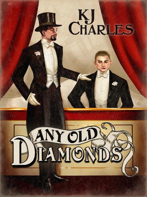 Title details for Any Old Diamonds by KJ Charles - Available